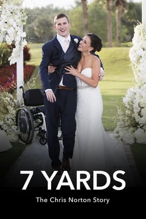 watch 7 Yards: The Chris Norton Story