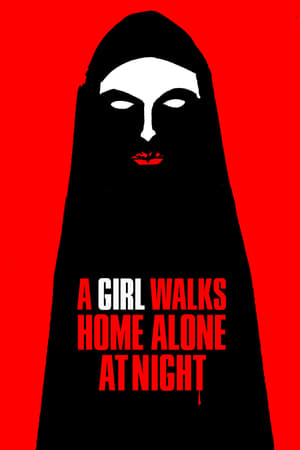 watch A Girl Walks Home Alone at Night