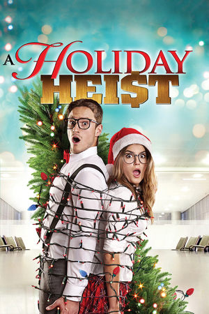 watch A Holiday Heist