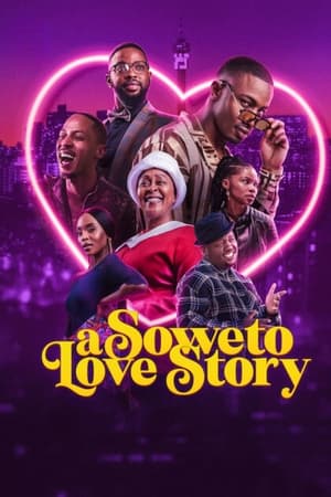 watch A Soweto Love Story