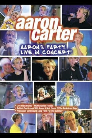 watch Aaron Carter: Aaron's Party... Live in Concert!