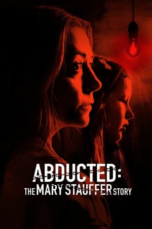 watch Abducted: The Mary Stauffer Story