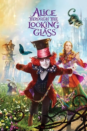 watch Alice Through the Looking Glass