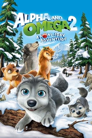 watch Alpha and Omega 2: A Howl-iday Adventure