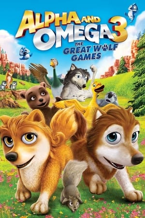 watch Alpha and Omega 3: The Great Wolf Games