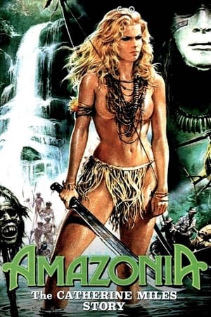 watch Amazonia: The Catherine Miles Story