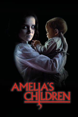 watch Amelia’s Children