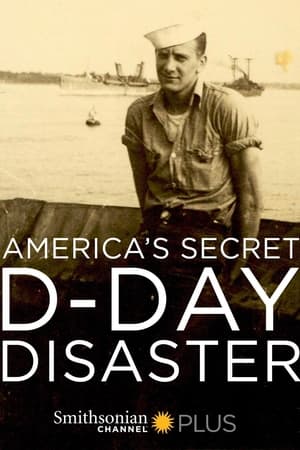 watch America's Secret D-Day Disaster