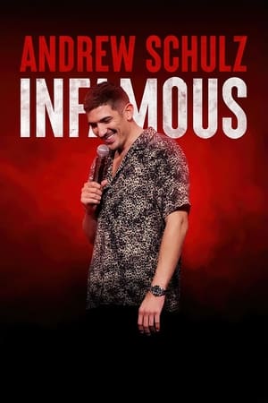 watch Andrew Schulz: Infamous