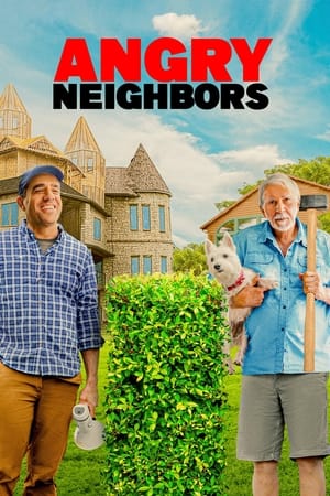 watch Angry Neighbors