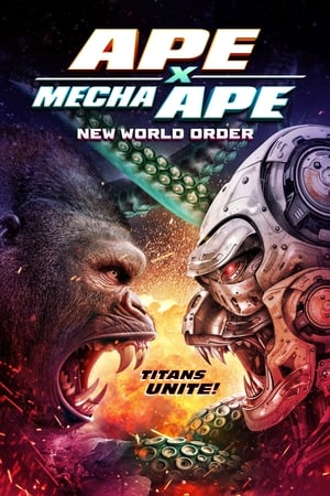 watch Ape X Mecha Ape: New World Order