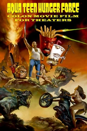 watch Aqua Teen Hunger Force Colon Movie Film for Theaters