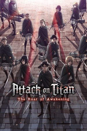 watch Attack on Titan: The Roar of Awakening