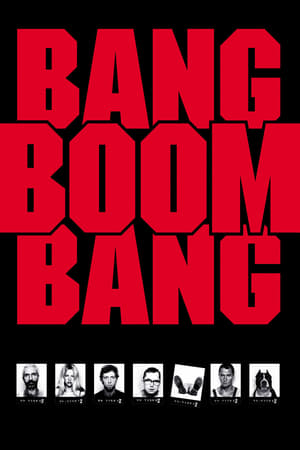 watch Bang, Boom, Bang