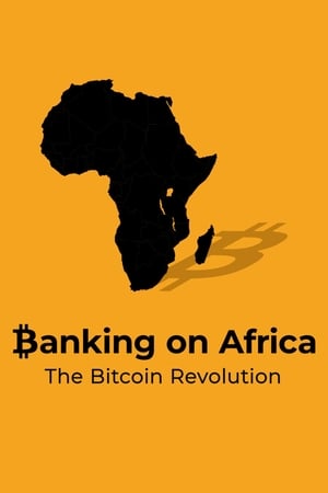 watch Banking on Africa: The Bitcoin Revolution