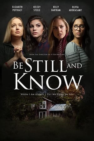 watch Be Still And Know