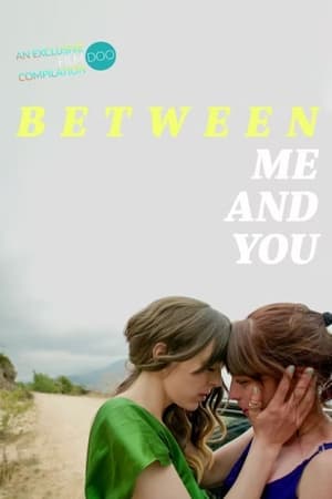 watch Between Me and You