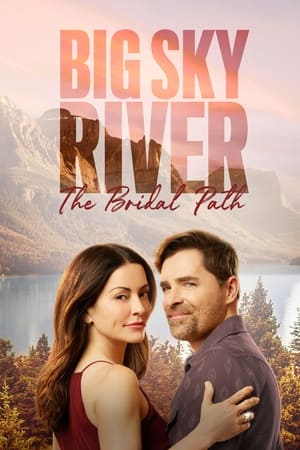 watch Big Sky River: The Bridal Path