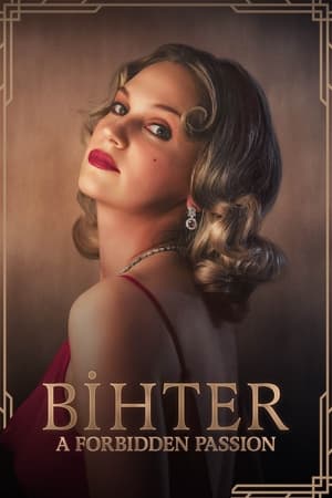 watch Bihter: A Forbidden Passion