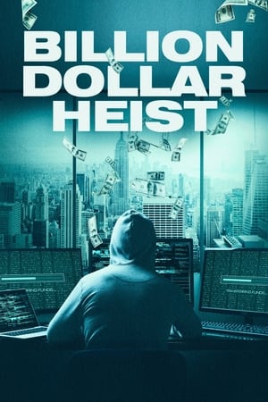 watch Billion Dollar Heist