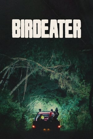 watch Birdeater