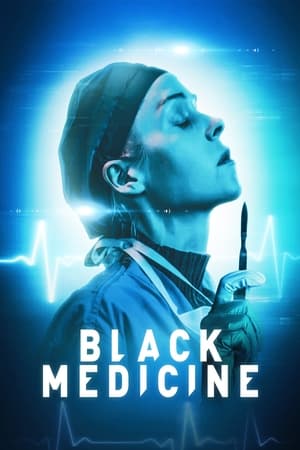 watch Black Medicine