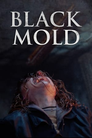 watch Black Mold