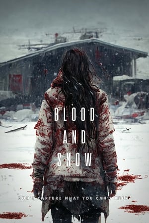 watch Blood and Snow