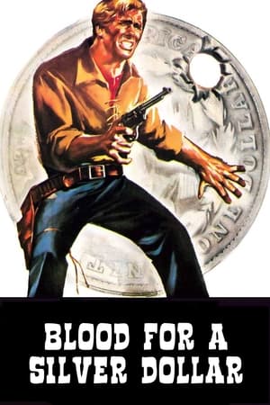 watch Blood for a Silver Dollar