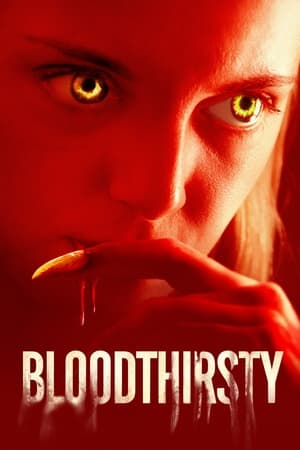 watch Bloodthirsty