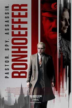 watch Bonhoeffer: Pastor. Spy. Assassin.