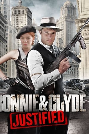 watch Bonnie & Clyde: Justified