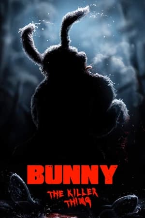 watch Bunny the Killer Thing