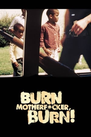 watch Burn Motherfucker, Burn!