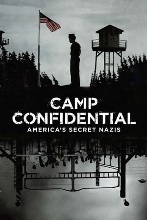 watch Camp Confidential: America's Secret Nazis