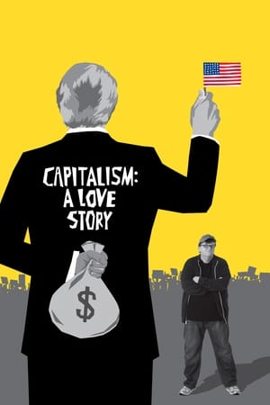 watch Capitalism: A Love Story