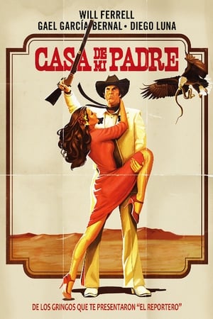 watch Casa de Mi Padre