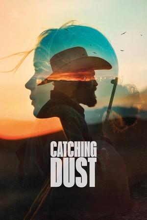 watch Catching Dust