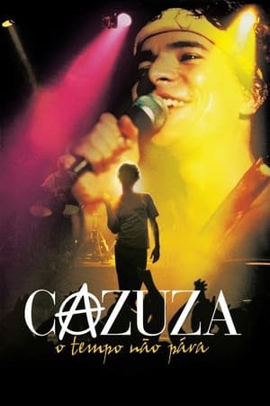 watch Cazuza: Time Doesn't Stop