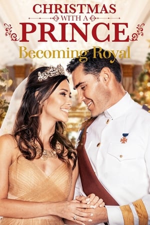 watch Christmas with a Prince: Becoming Royal