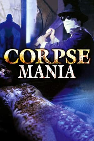 watch Corpse Mania