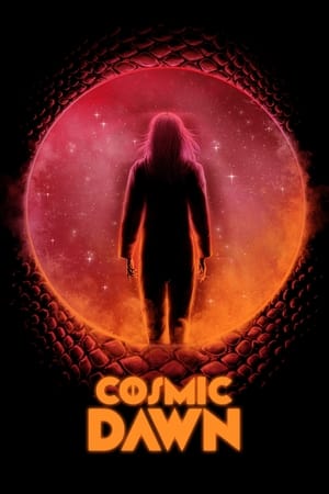 watch Cosmic Dawn