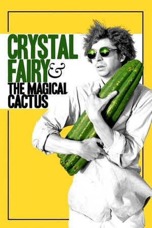 watch Crystal Fairy & the Magical Cactus