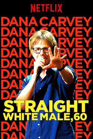 watch Dana Carvey: Straight White Male, 60