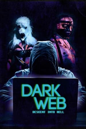 watch Dark Web: Descent Into Hell