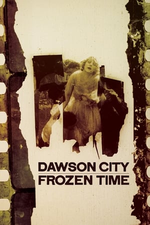 watch Dawson City: Frozen Time