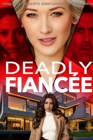 watch Deadly Fiancée