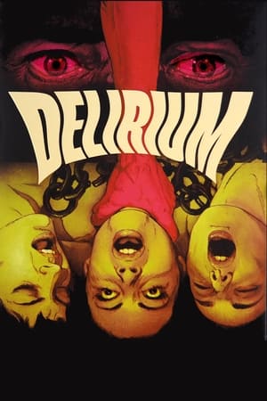 watch Delirium