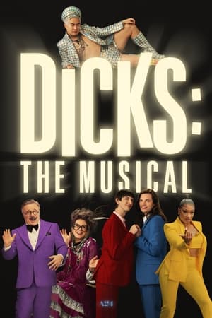 watch Dicks: The Musical