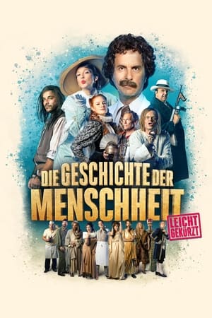 watch Die Geschichte der Menschheit - leicht gekürzt